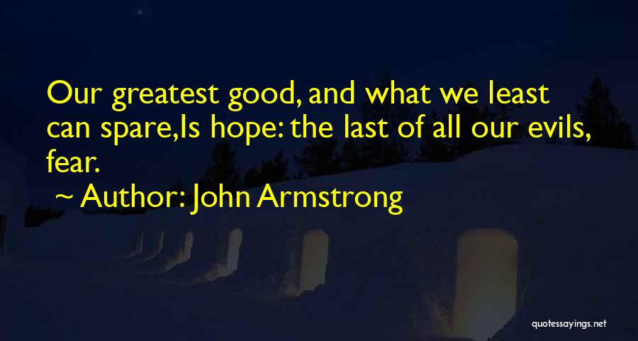 Evil And Hope Quotes By John Armstrong