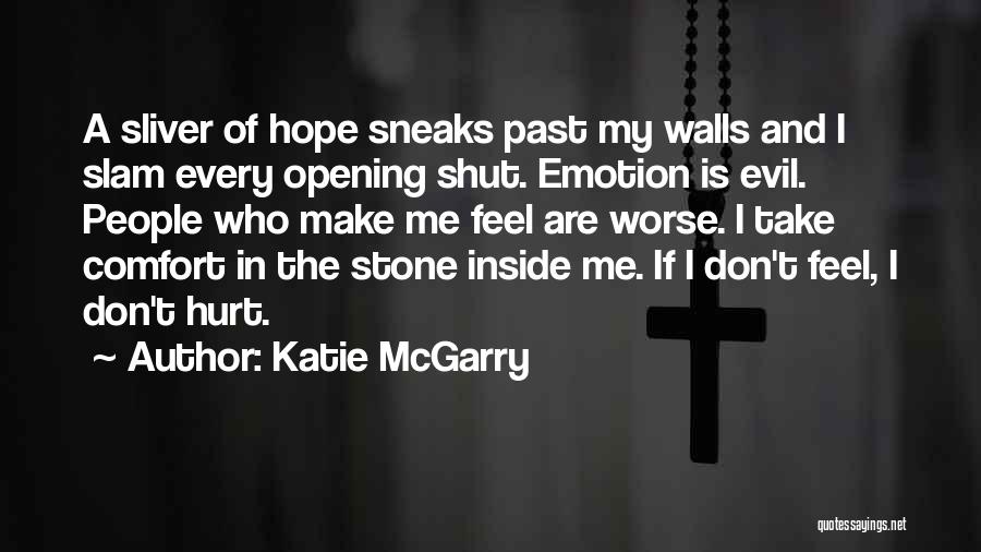 Evil And Hope Quotes By Katie McGarry