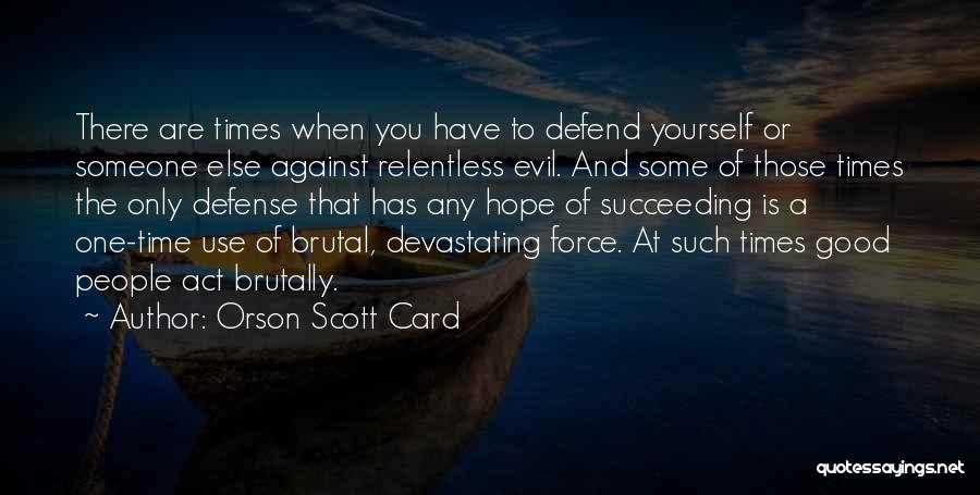 Evil And Hope Quotes By Orson Scott Card