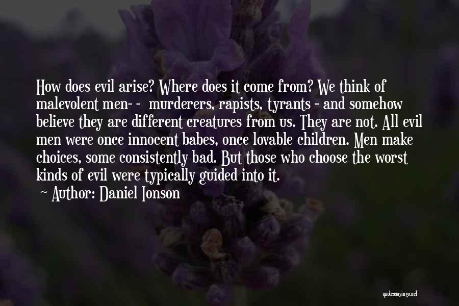 Evil And Human Nature Quotes By Daniel Ionson