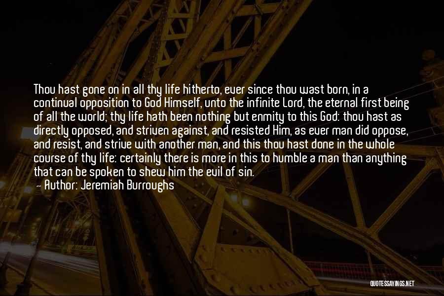 Evil And Human Nature Quotes By Jeremiah Burroughs