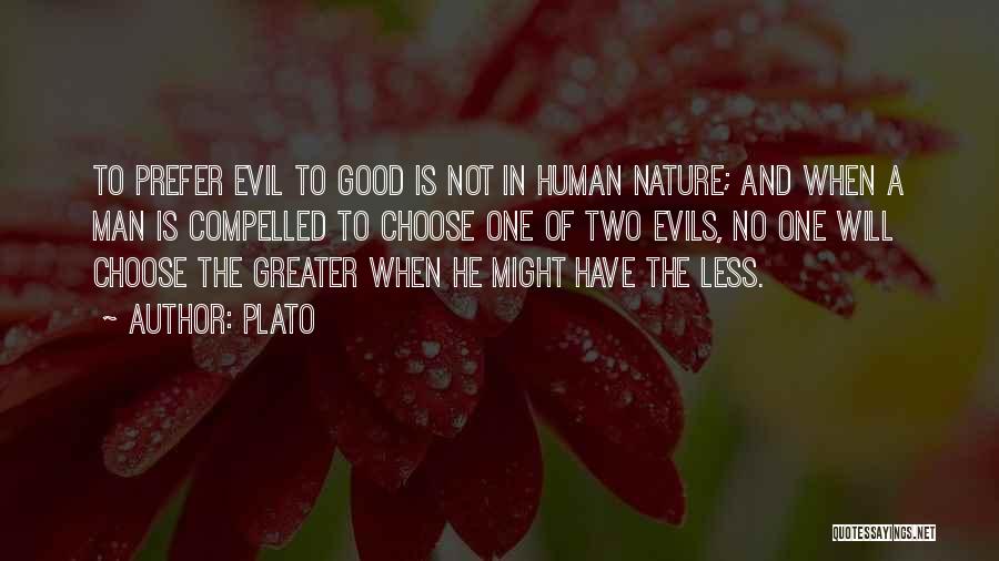 Evil And Human Nature Quotes By Plato