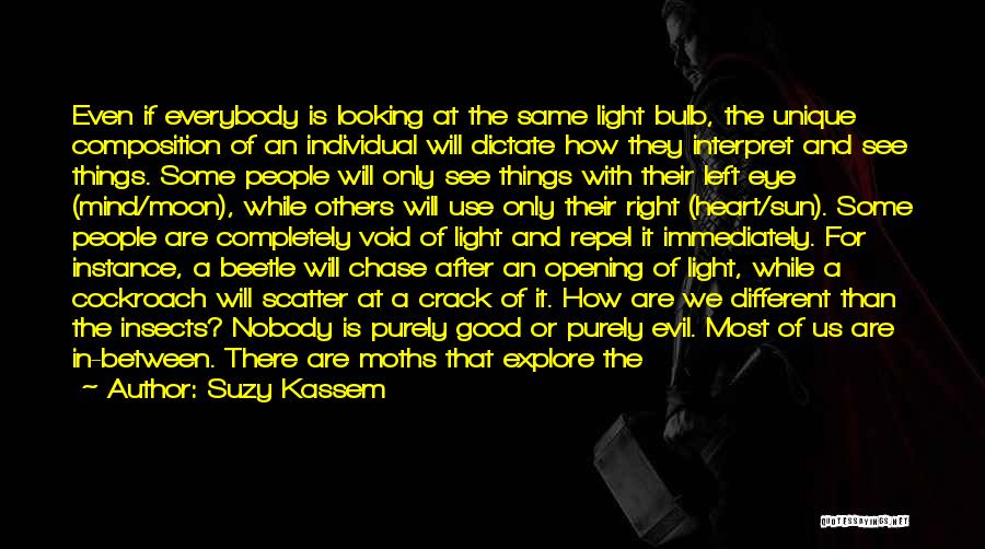 Evil And Human Nature Quotes By Suzy Kassem