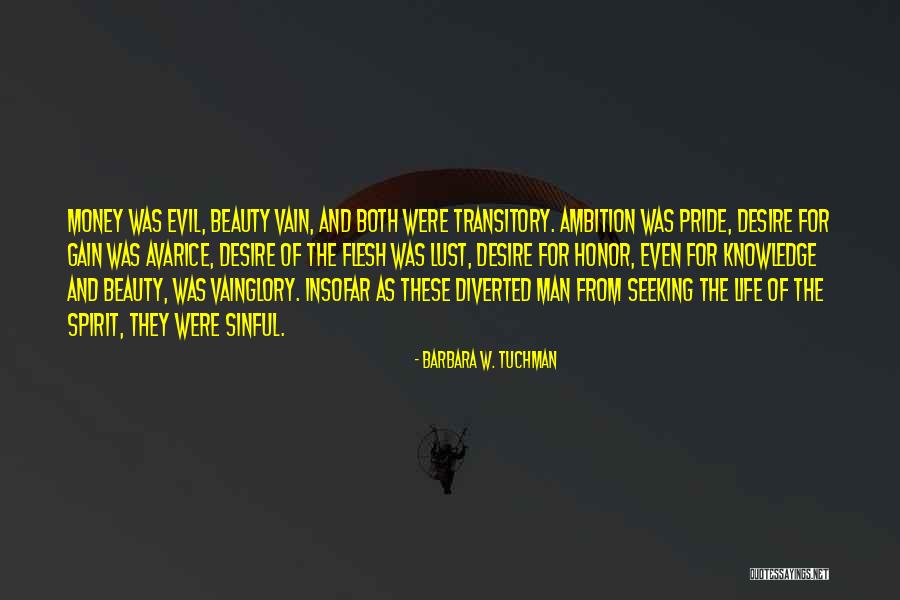 Evil And Money Quotes By Barbara W. Tuchman
