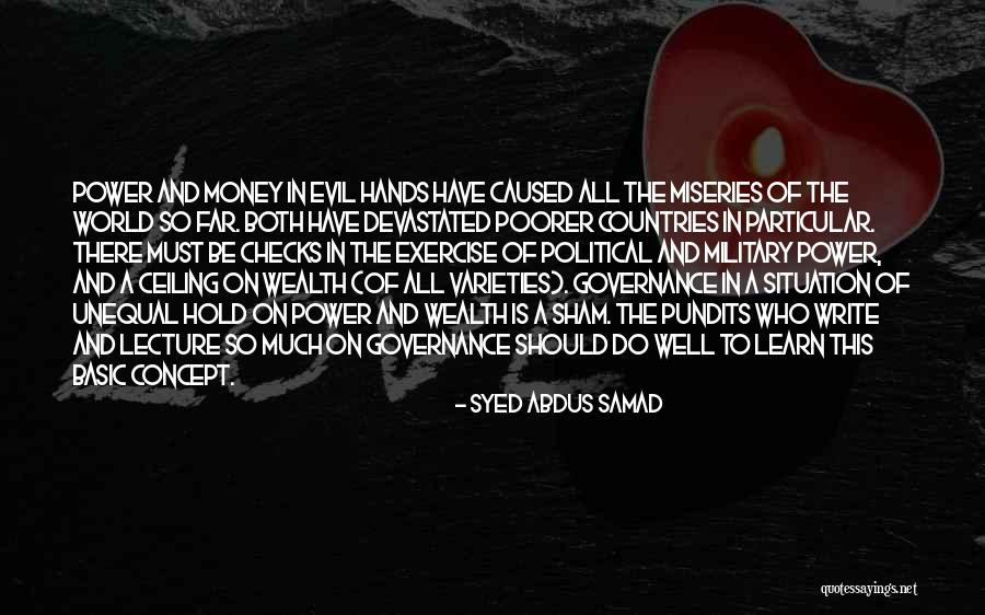 Evil And Money Quotes By Syed Abdus Samad