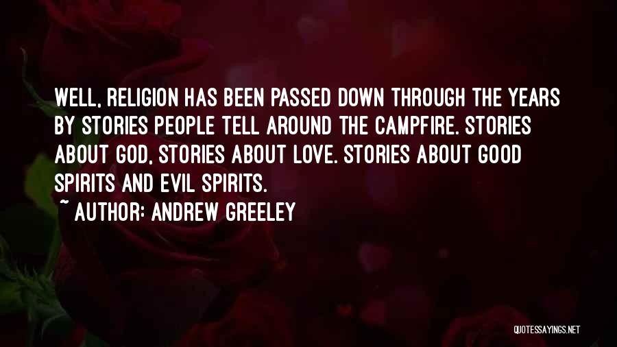 Evil And Religion Quotes By Andrew Greeley