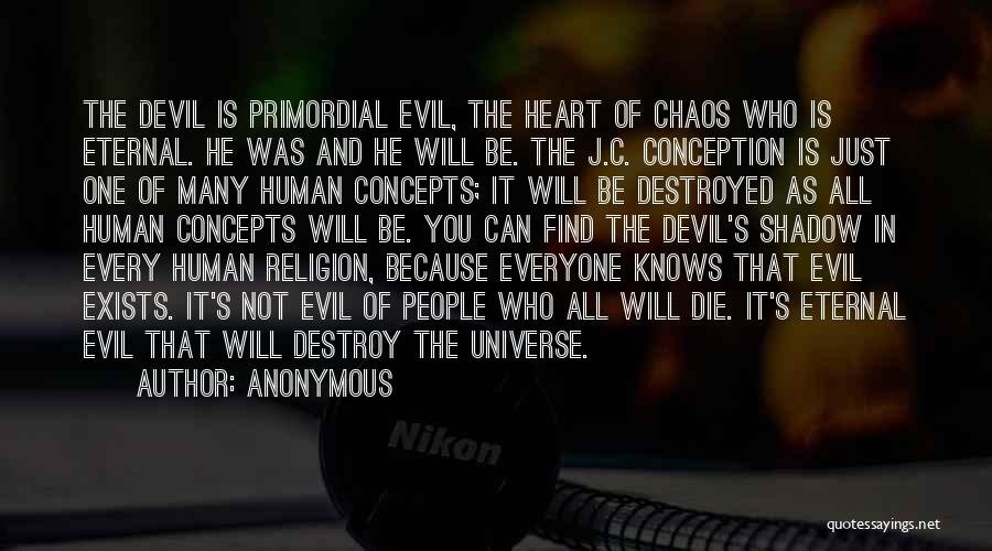 Evil And Religion Quotes By Anonymous