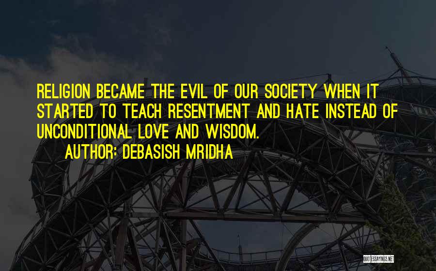 Evil And Religion Quotes By Debasish Mridha