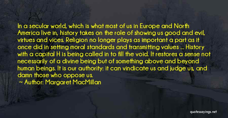 Evil And Religion Quotes By Margaret MacMillan