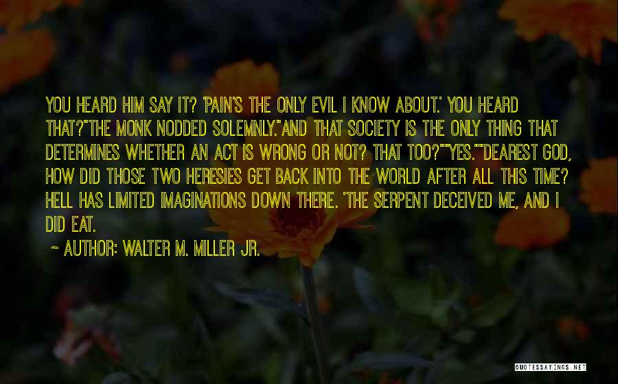 Evil And Religion Quotes By Walter M. Miller Jr.