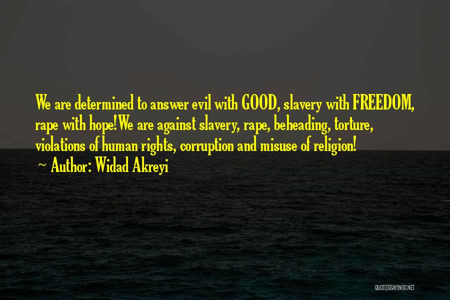 Evil And Religion Quotes By Widad Akreyi