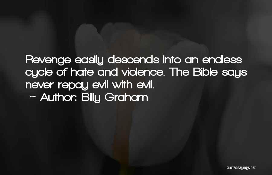 Evil And Revenge Quotes By Billy Graham