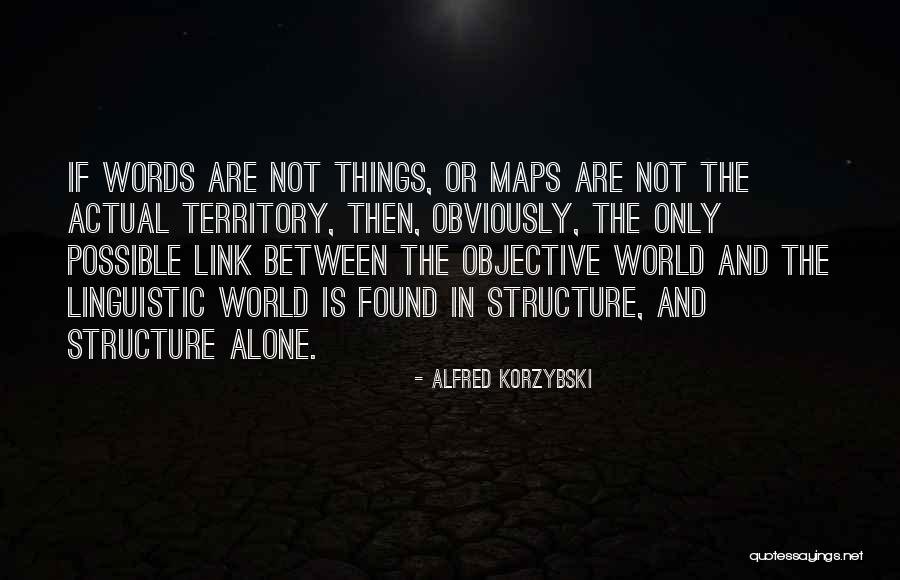 Evil Auntie Quotes By Alfred Korzybski Evil Auntie Quotes By Alfred Korzybski