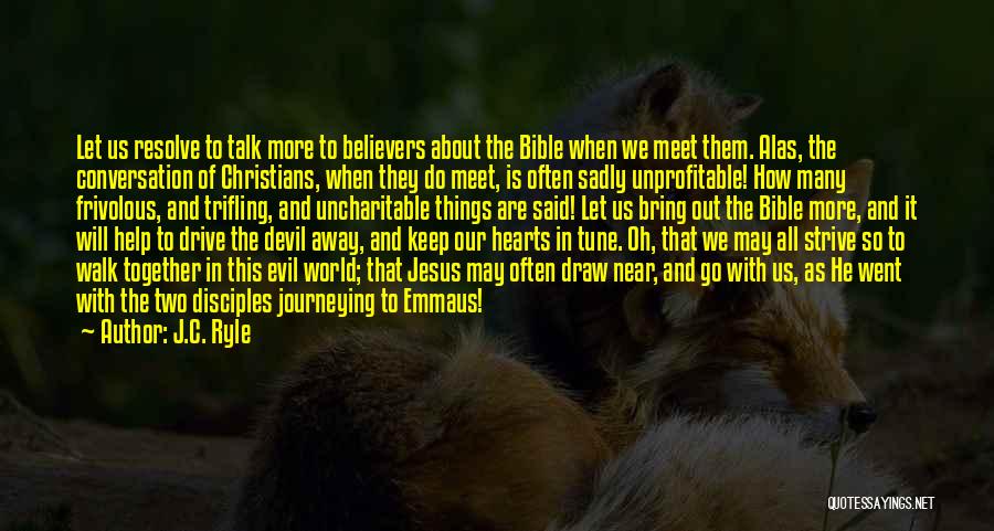 Evil Bible Evil Bible Quotes By J.C. Ryle