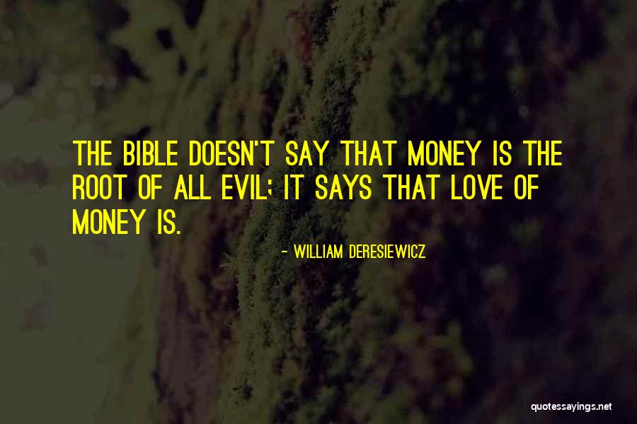 Evil Bible Evil Bible Quotes By William Deresiewicz