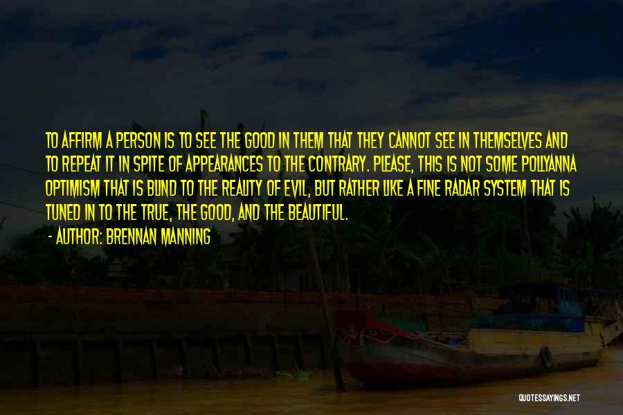 Evil But Good Quotes By Brennan Manning