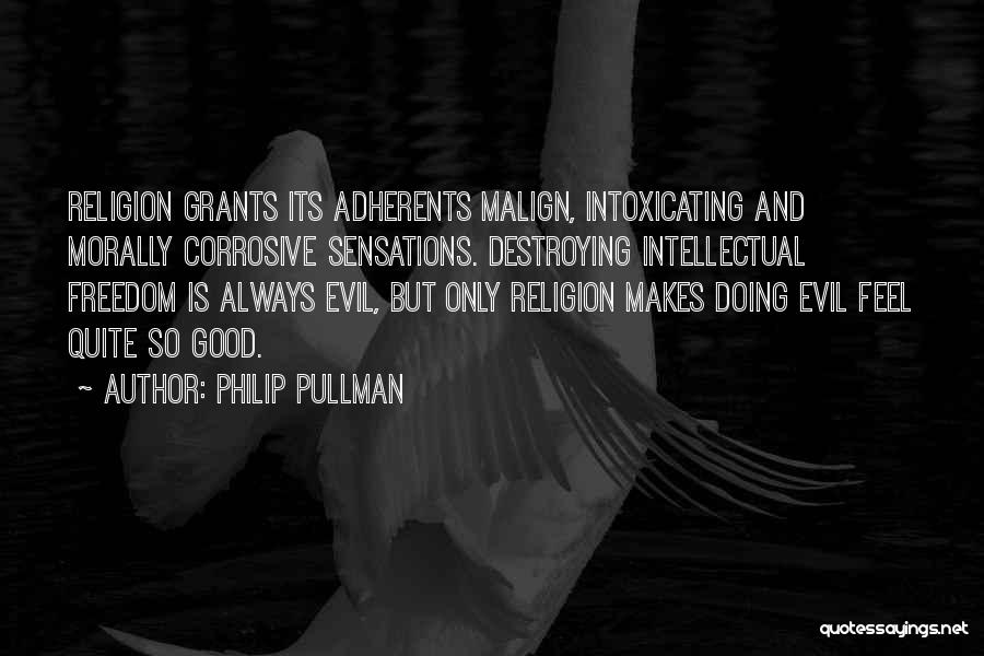 Evil But Good Quotes By Philip Pullman