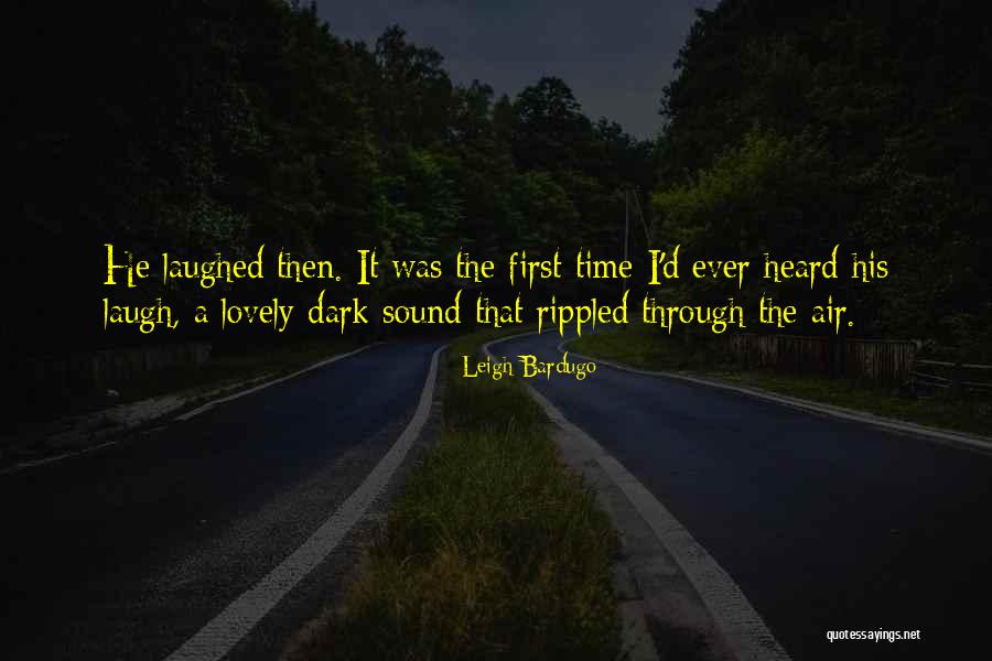 Evil But Not Evil Kind Of Laugh Quotes By Leigh Bardugo Evil But Not Evil Kind Of Laugh Quotes By Leigh Bardugo