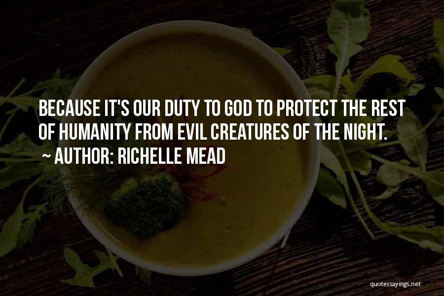 Evil Creatures Quotes By Richelle Mead