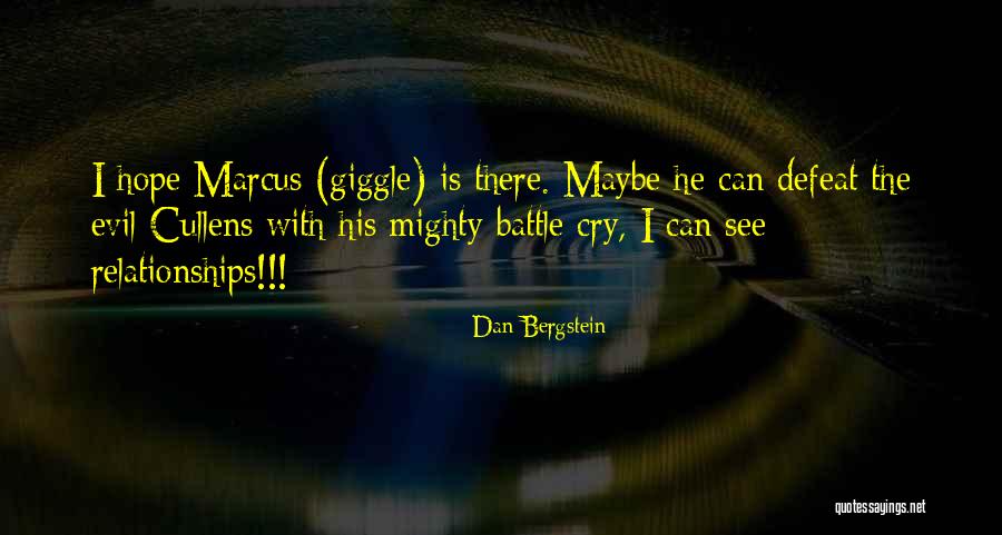 Evil Dan Quotes By Dan Bergstein Evil Dan Quotes By Dan Bergstein