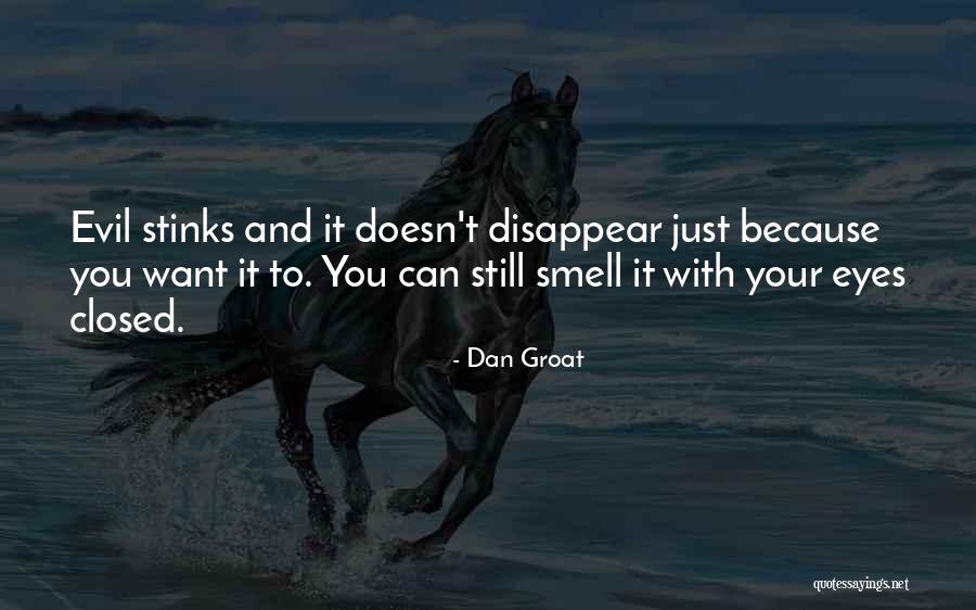 Evil Dan Quotes By Dan Groat Evil Dan Quotes By Dan Groat