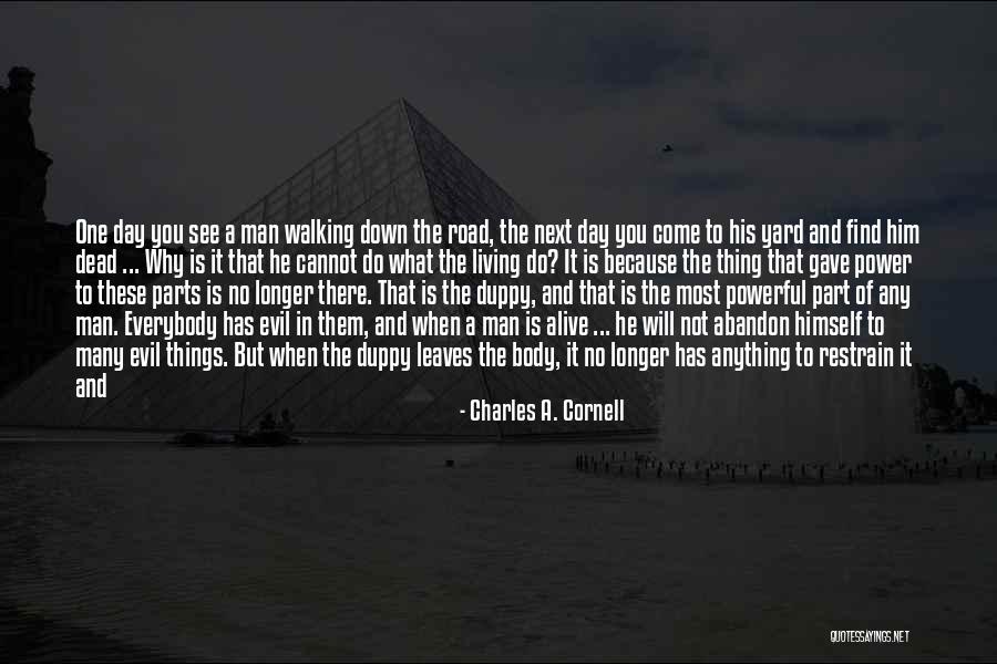Evil Dead Quotes By Charles A. Cornell Evil Dead Quotes By Charles A. Cornell