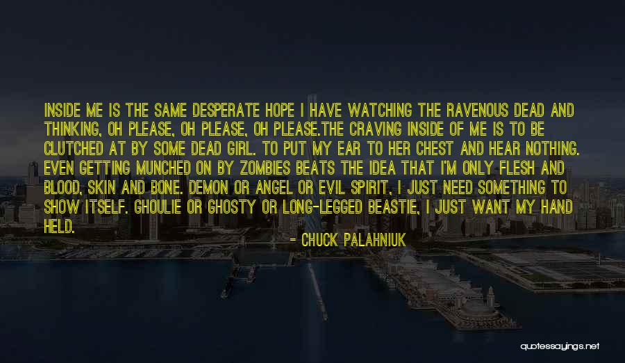Evil Dead Quotes By Chuck Palahniuk Evil Dead Quotes By Chuck Palahniuk
