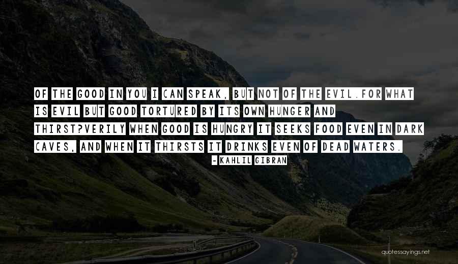 Evil Dead Quotes By Kahlil Gibran Evil Dead Quotes By Kahlil Gibran