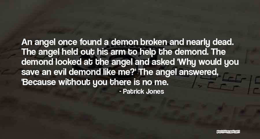 Evil Dead Quotes By Patrick Jones Evil Dead Quotes By Patrick Jones