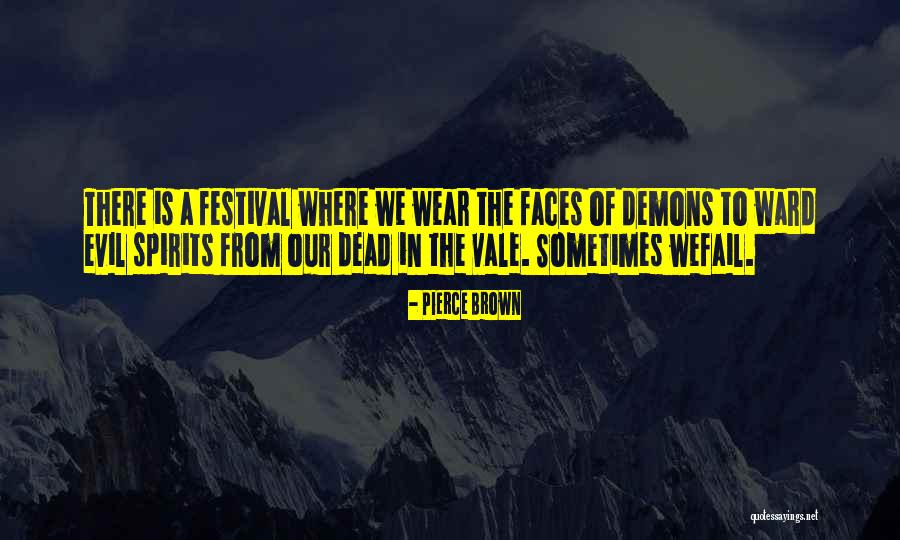 Evil Dead Quotes By Pierce Brown Evil Dead Quotes By Pierce Brown
