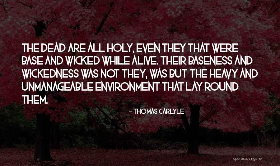 Evil Dead Quotes By Thomas Carlyle Evil Dead Quotes By Thomas Carlyle