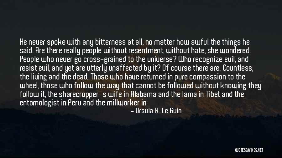Evil Dead Quotes By Ursula K. Le Guin Evil Dead Quotes By Ursula K. Le Guin