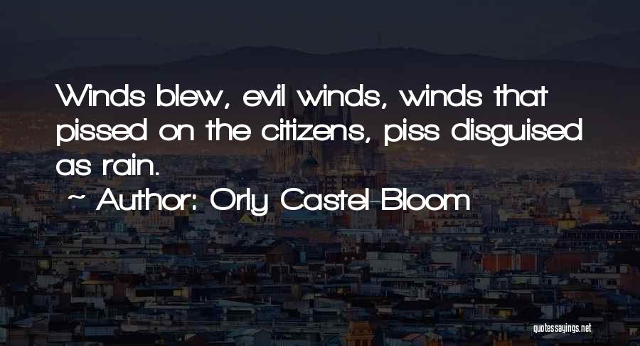 Evil Disguised Quotes By Orly Castel-Bloom