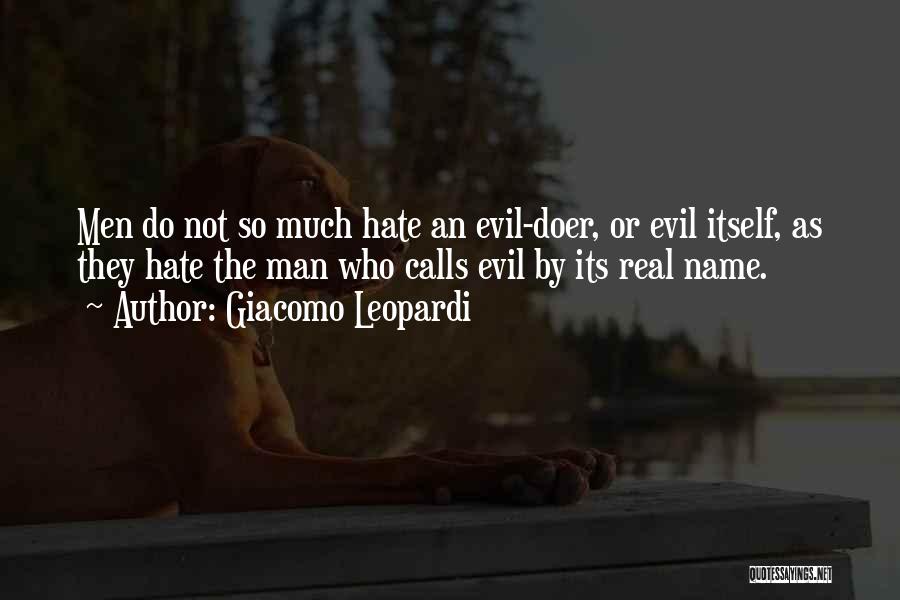 Evil Doer Quotes By Giacomo Leopardi