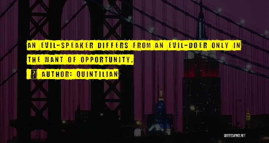 Evil Doer Quotes By Quintilian