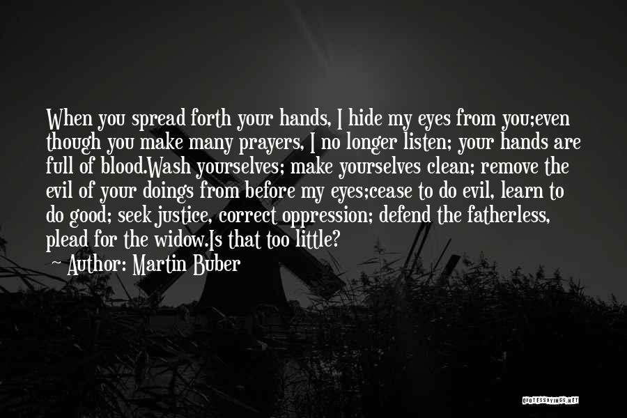Evil Doings Quotes By Martin Buber