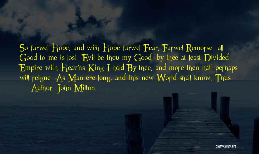 Evil Empire Quotes By John Milton