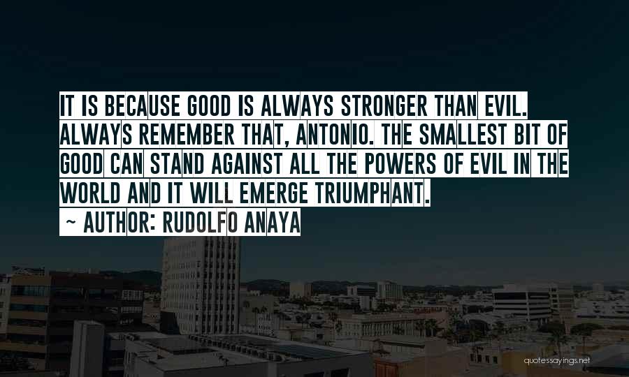 Evil Evil Quotes By Rudolfo Anaya