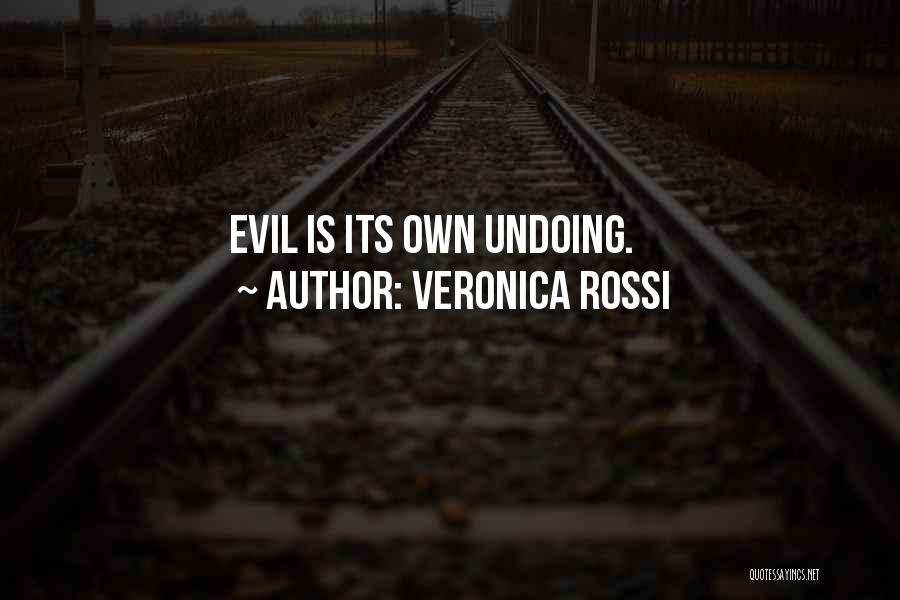 Evil Evil Quotes By Veronica Rossi