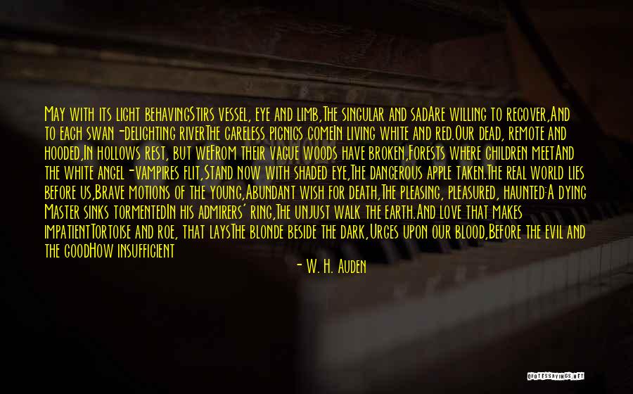 Evil Eye Love Quotes By W. H. Auden Evil Eye Love Quotes By W. H. Auden