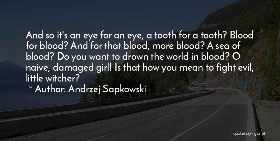 Evil Eye Quotes By Andrzej Sapkowski