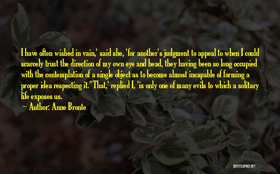 Evil Eye Quotes By Anne Bronte