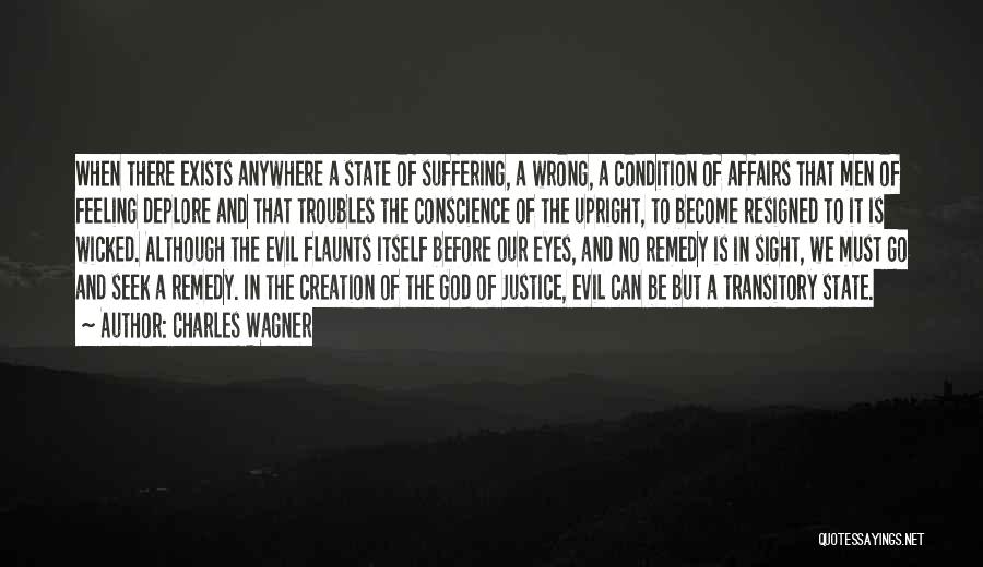 Evil Eye Quotes By Charles Wagner