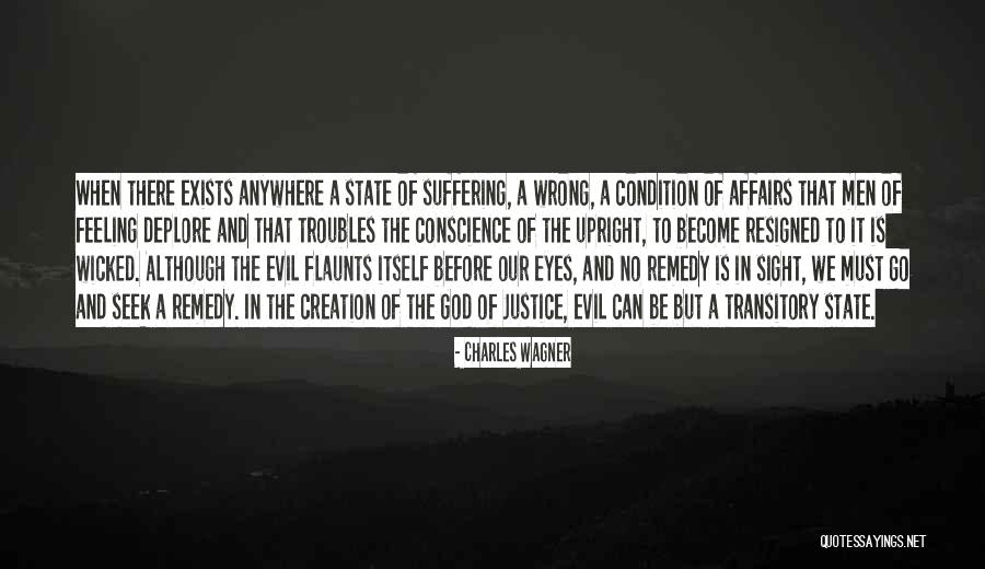 Evil Eye Quotes By Charles Wagner