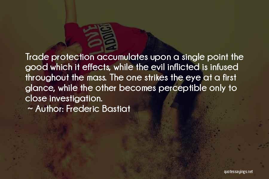 Evil Eye Quotes By Frederic Bastiat