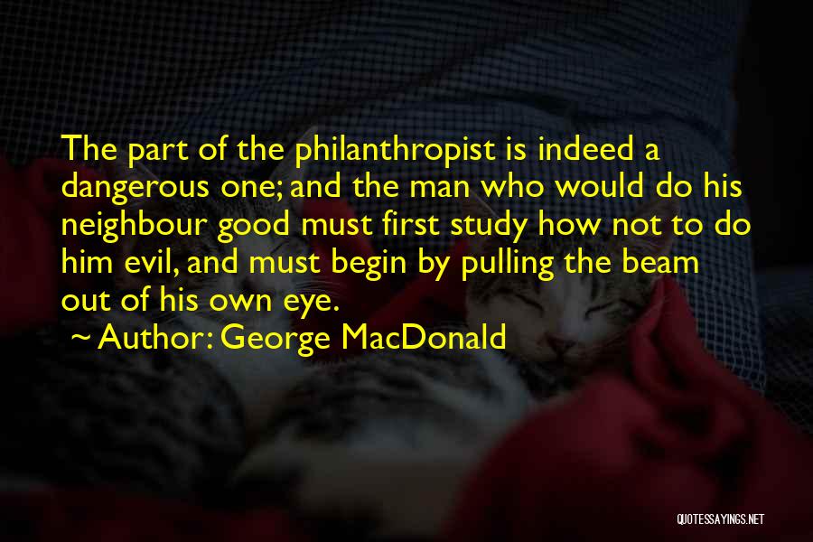 Evil Eye Quotes By George MacDonald