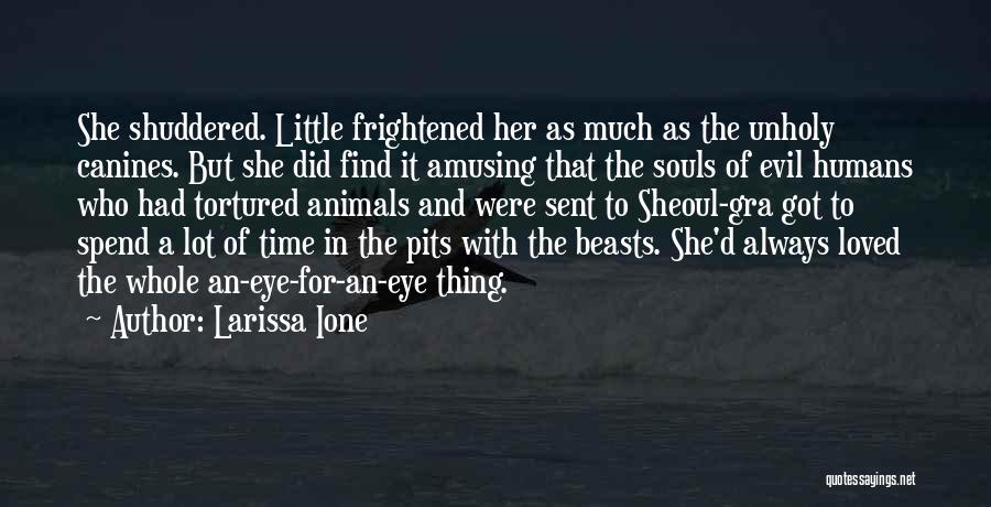 Evil Eye Quotes By Larissa Ione