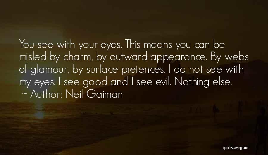 Evil Eye Quotes By Neil Gaiman