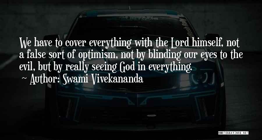 Evil Eye Quotes By Swami Vivekananda