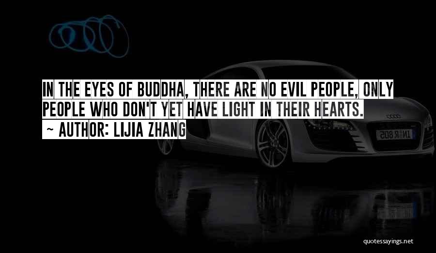 Evil Eyes Quotes By Lijia Zhang